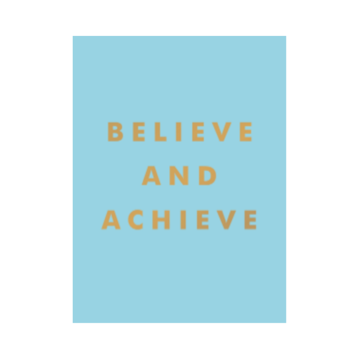 Inspirational Books- Believe and Achieve